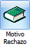 BTN - Motivo Rechazo - Pequeño